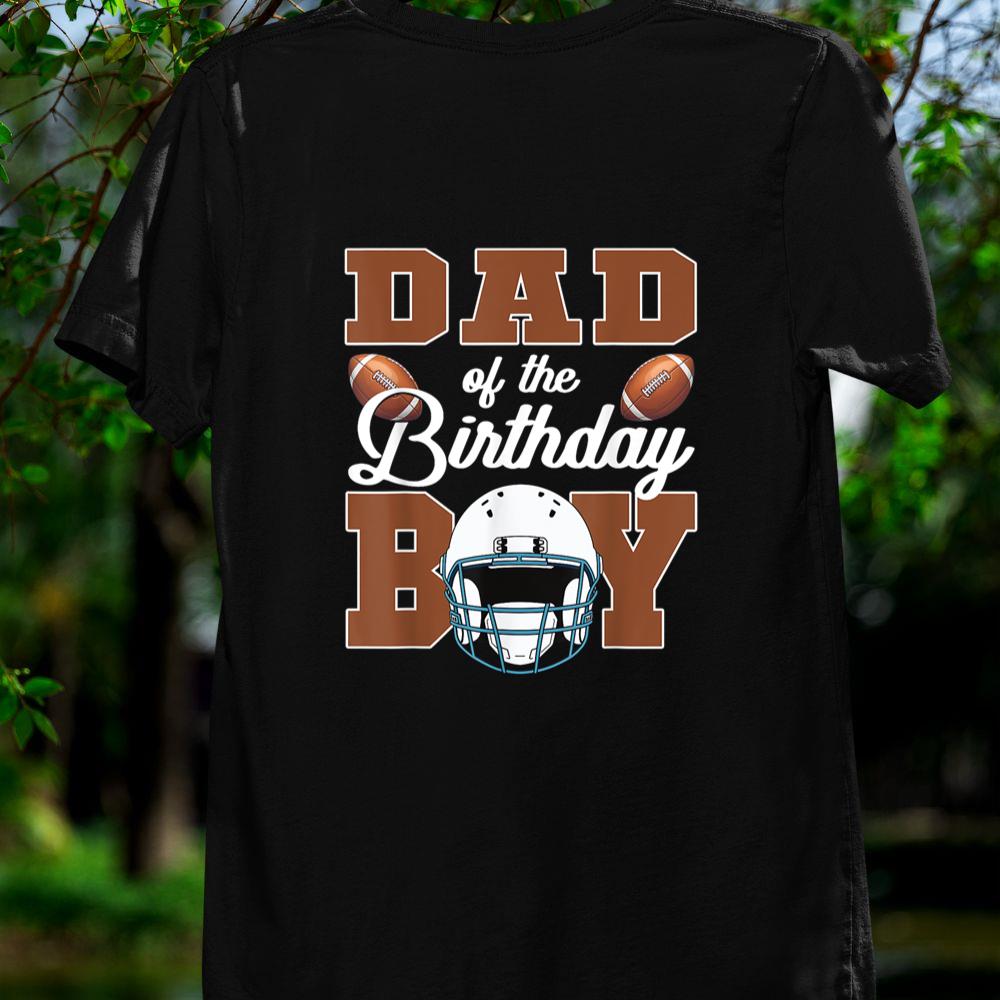 Thedaughterdadshirts Dad Of The Birthday Boy Football Party Family Matching Unisex T-shirt