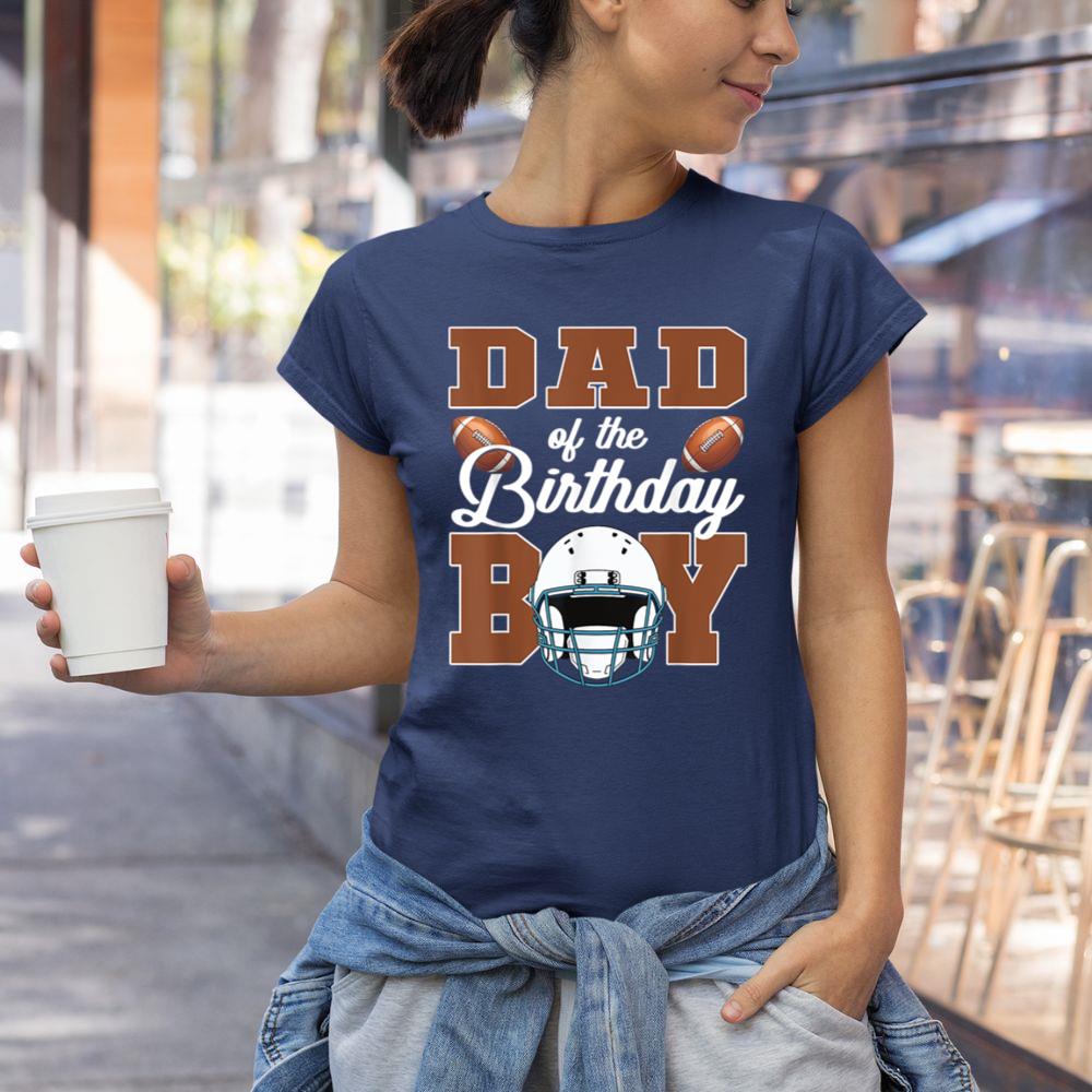 Thedaughterdadshirts Dad Of The Birthday Boy Football Party Family Matching Unisex T-shirt