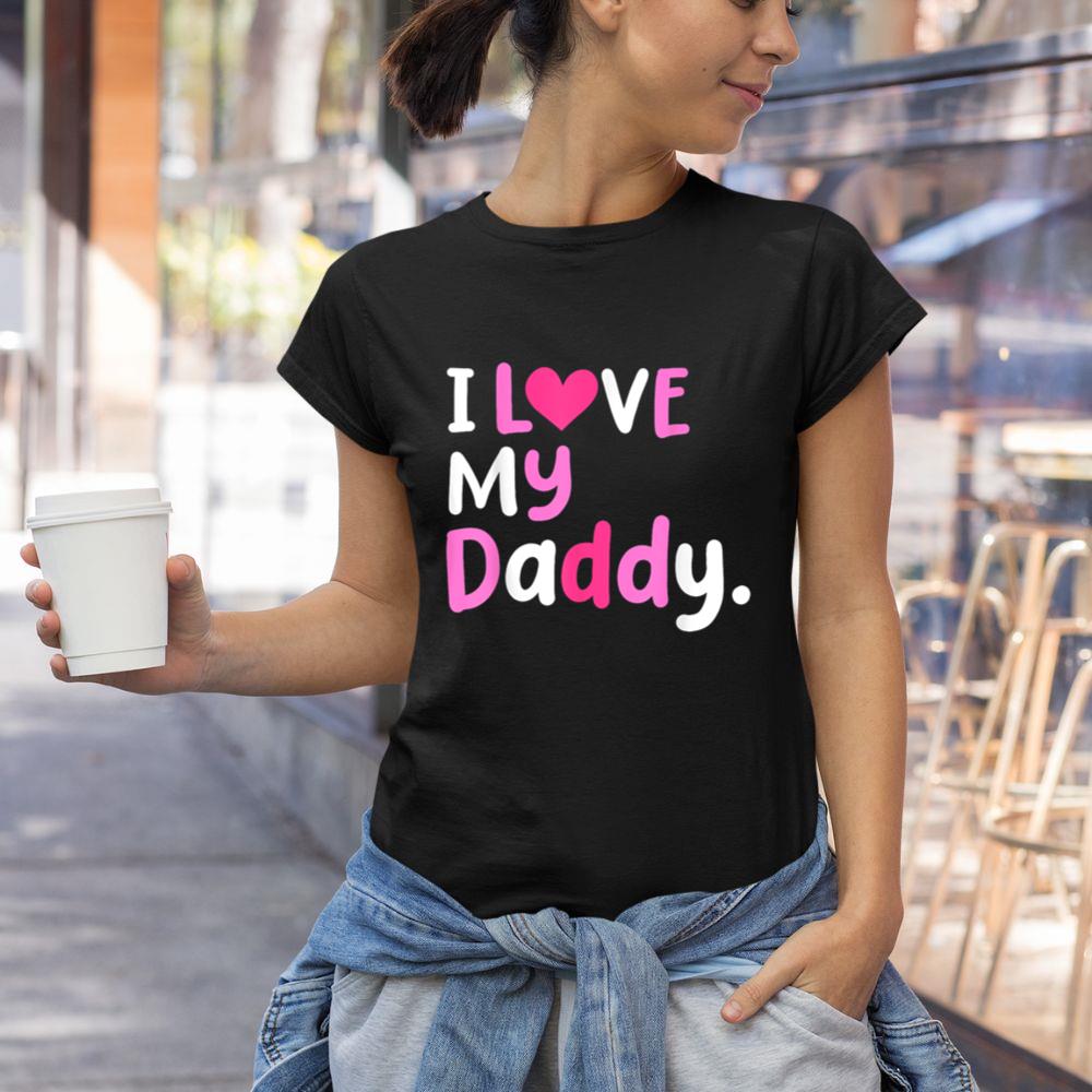 Thedaughterdadshirts I Love My Daddy Best Dad Ever Father's Day Cool Kids Unisex T-shirt