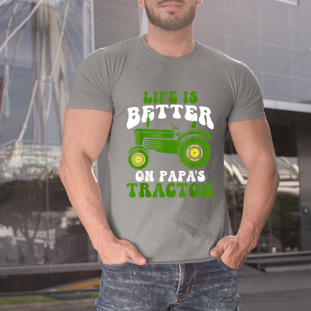 Thedaughterdadshirts Life Is Better On Papau2019s Tractor Son And Dad Farming Unisex T-shirt