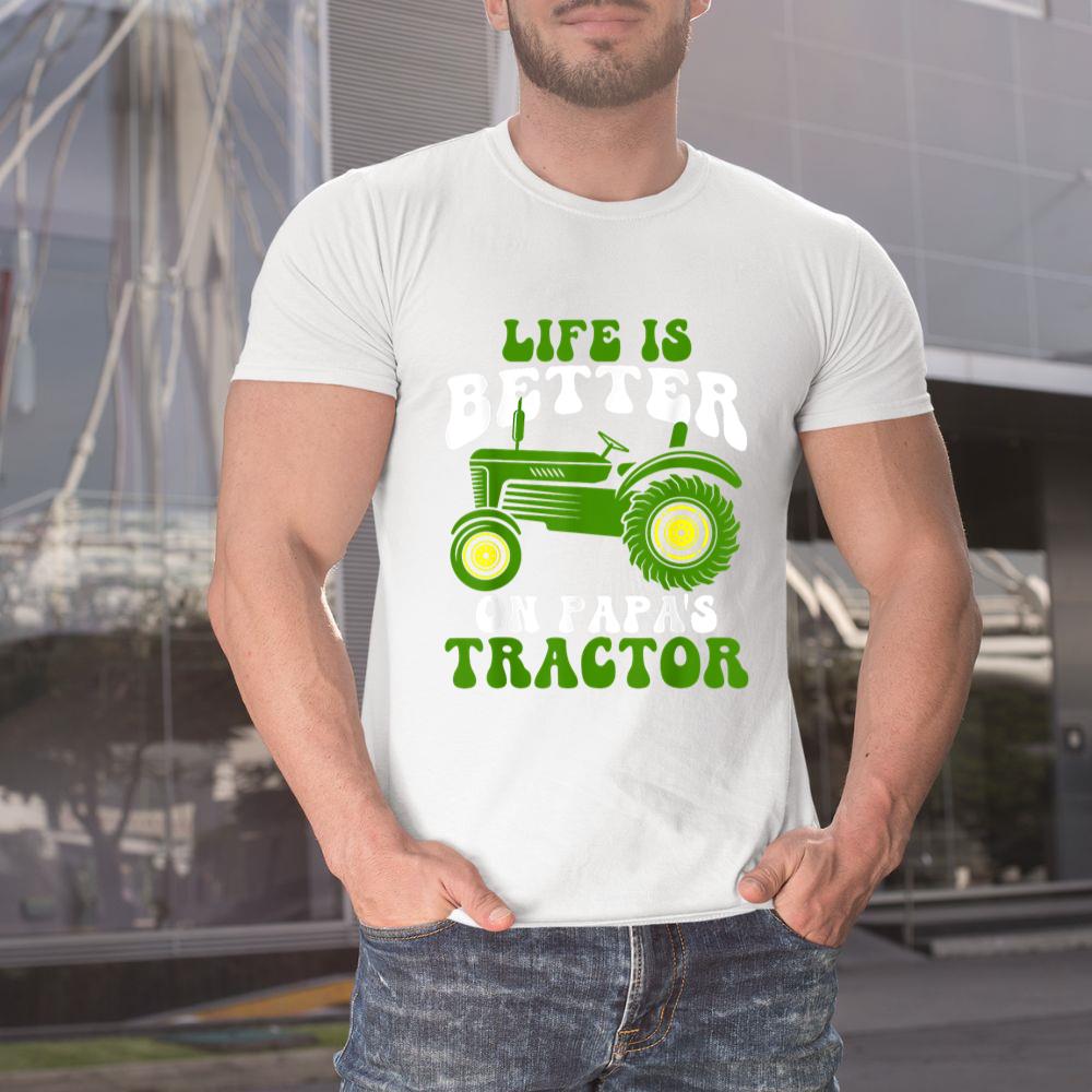 Thedaughterdadshirts Life Is Better On Papau2019s Tractor Son And Dad Farming Unisex T-shirt