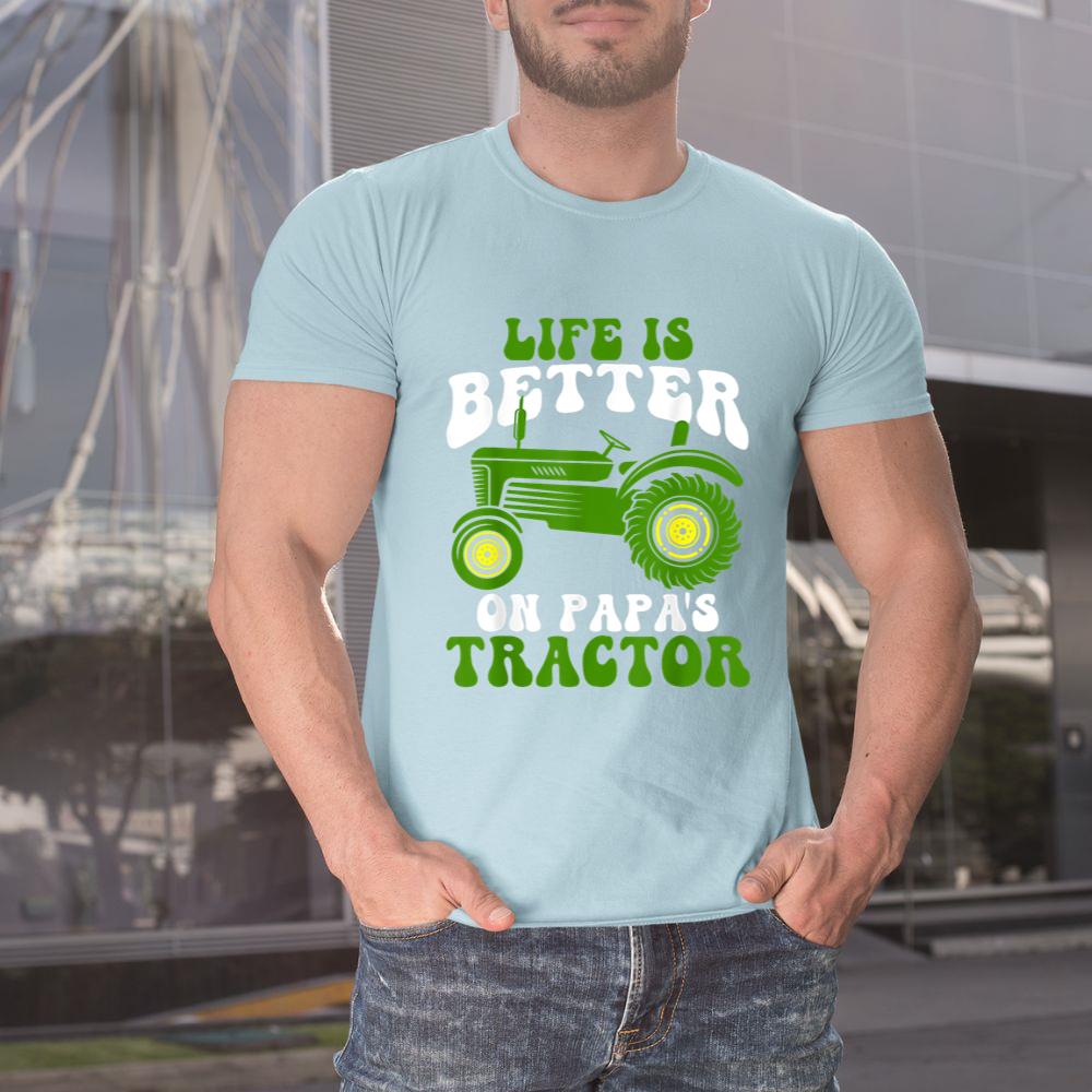 Thedaughterdadshirts Life Is Better On Papau2019s Tractor Son And Dad Farming Unisex T-shirt