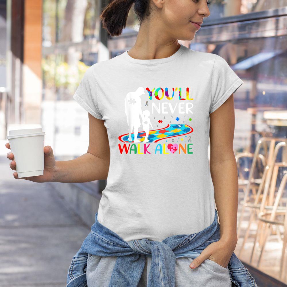 Thedaughterdadshirts You'll Never Walks Alone Father and Daughter Autism Autistic Unisex T-shirt