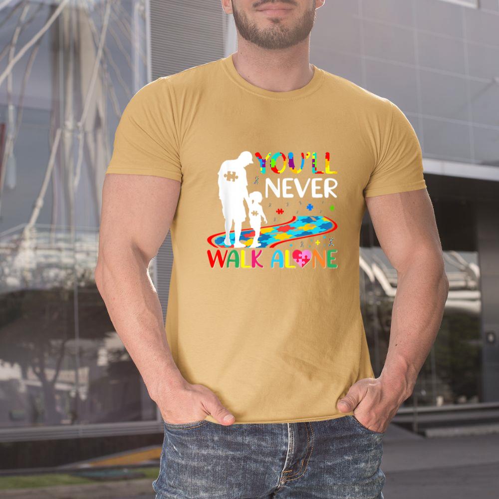 Thedaughterdadshirts You'll Never Walks Alone Father and Daughter Autism Autistic Unisex T-shirt