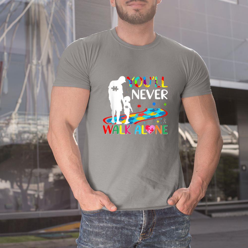 Thedaughterdadshirts You'll Never Walks Alone Father and Daughter Autism Autistic Unisex T-shirt